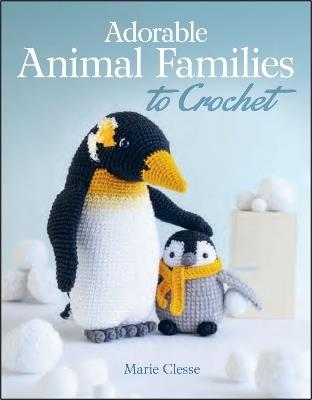 Adorable Animal Families to Crochet - Marie Clesse - cover