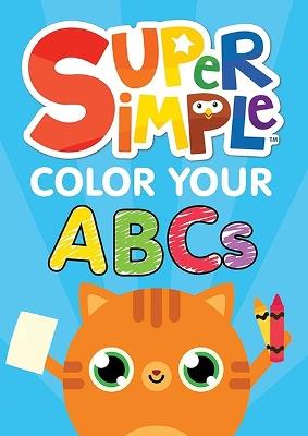 Super Simple™ Color Your ABCs - Dover Publications Inc,Super Simple™ - cover