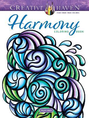 Creative Haven Harmony Coloring Book - Miryam Adatto - cover