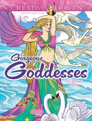 Creative Haven Gorgeous Goddesses Coloring Book - Marty Noble - cover