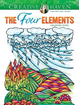 Creative Haven the Four Elements Coloring Book - Miryam Adatto - cover