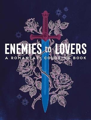 Enemies to Lovers: A Romantasy Coloring Book - Various - cover