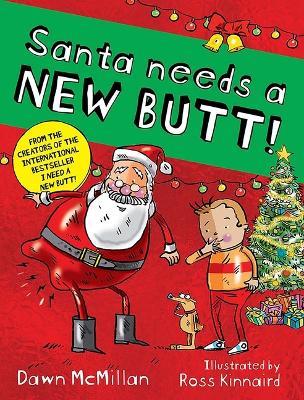 Santa Needs a New Butt! - Dawn McMillan - cover
