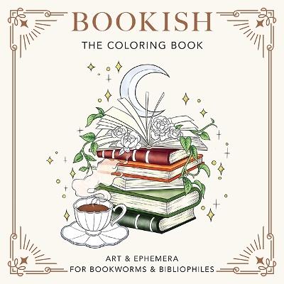 Bookish: The Coloring Book: Art & Ephemera for Bookworms & Bibliophiles - Dover Publications Inc - cover
