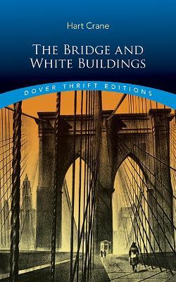 The Bridge and White Buildings - Hart Crane - cover
