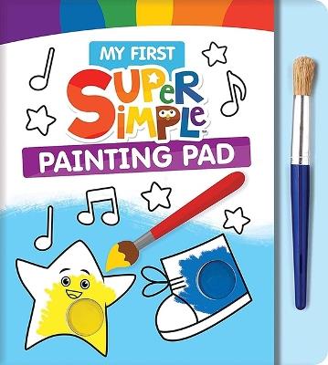 My First Super Simple™ Painting Pad - Dover Publications Inc,Super Simple™ - cover