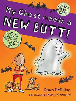 My Ghost Needs a New Butt! - Dawn McMillan - cover