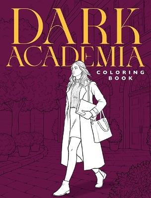 Dark Academia: A Coloring Book - cover