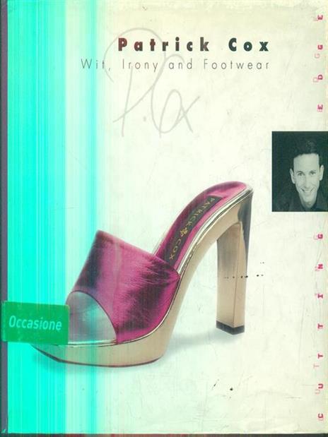 Patrick Cox: Wit, Irony and Footwear - Tamasin Doe - copertina