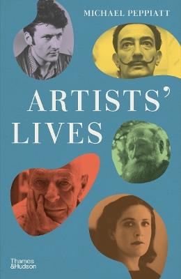 Artists' Lives - Michael Peppiatt - cover