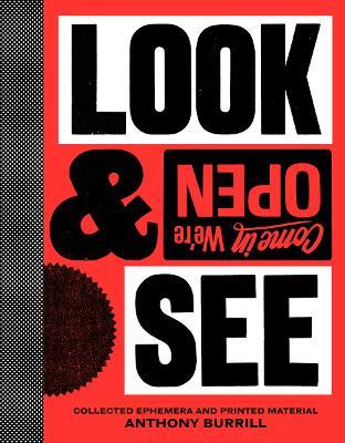 Anthony Burrill: Look & See: Collected Ephemera and Printed Material - Anthony Burrill - cover