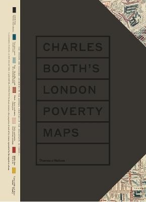 Charles Booth’s London Poverty Maps - Mary S. Morgan,Iain Sinclair,London School of Economics - cover