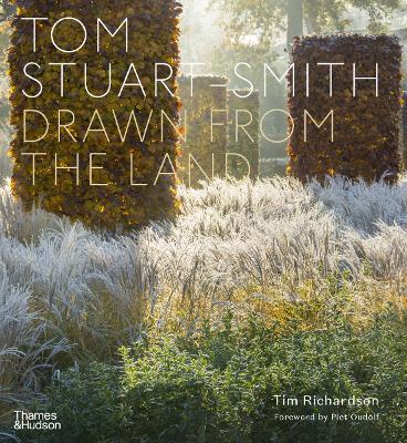 Tom Stuart-Smith: Drawn from the Land - Tim Richardson - cover