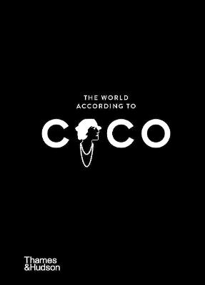 The World According to Coco: The Wit and Wisdom of Coco Chanel - cover