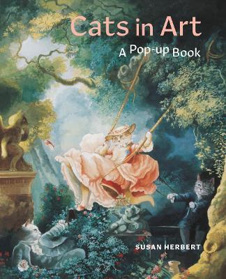 Cats in Art: A Pop-Up Book - Corina Fletcher,Susan Herbert - cover