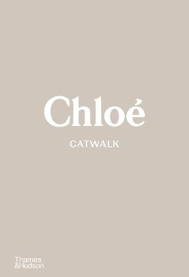 Chloé Catwalk: The Complete Collections - Lou Stoppard - cover