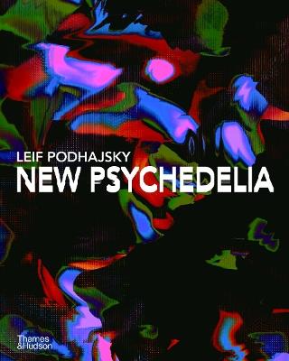 New Psychedelia - Leif Podhajsky - cover
