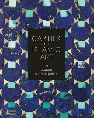 Cartier and Islamic Art: In Search of Modernity - cover