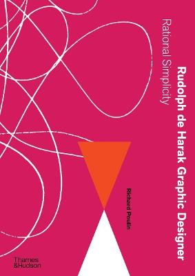Rudolph de Harak Graphic Designer: Rational Simplicity - Richard Poulin - cover