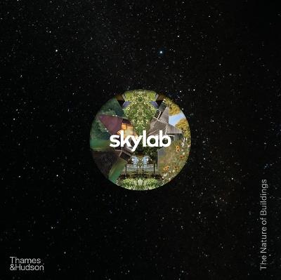 Skylab: The Nature of Buildings - Skylab - cover