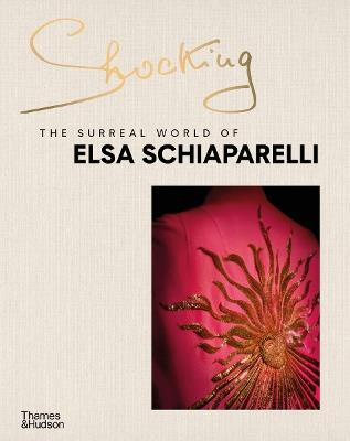 Shocking: The Surreal World of Elsa Schiaparelli - Marie-Sophie Carron de la Carriere - cover