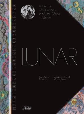 Lunar: A History of the Moon in Myths, Maps + Matter - cover