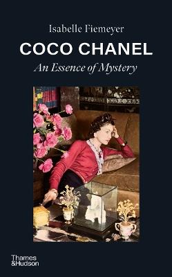 Coco Chanel: An Essence of Mystery - Isabelle Fiemeyer - cover