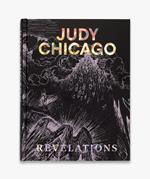 Judy Chicago: Revelations