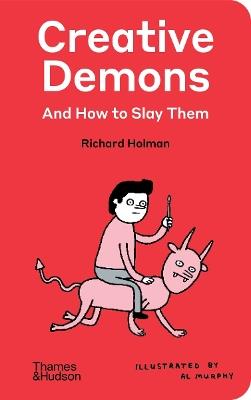 Creative Demons and How to Slay Them - Richard Holman - cover