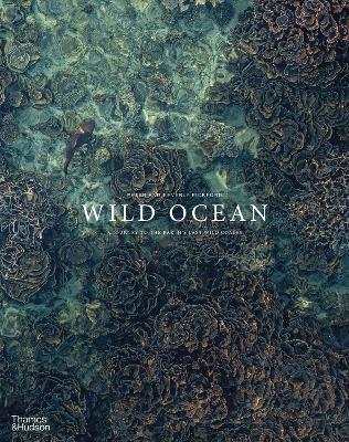 Wild Ocean: A Journey to the Earth's Last Wild Coasts - Peter Pickford,Beverly Pickford - cover