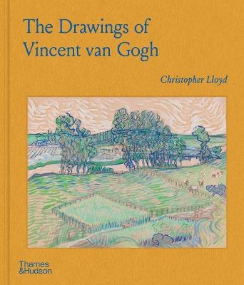 The Drawings of Vincent van Gogh - Christopher Lloyd - cover