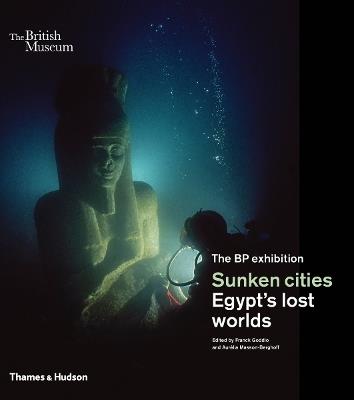 Sunken cities: Egypt's lost worlds - Franck Goddio,Aurélia Masson-Berghoff - cover