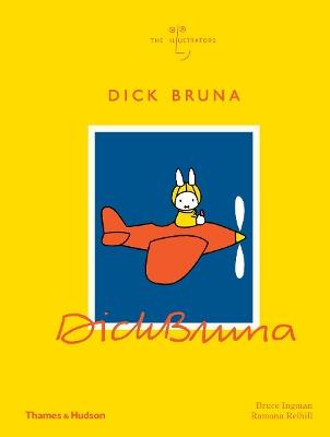 Dick Bruna - Bruce Ingman,Ramona Reihill - cover