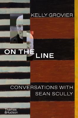 On the Line: Conversations with Sean Scully - Kelly Grovier - cover