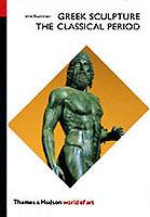 Greek Sculpture: The Classical Period - John Boardman - cover