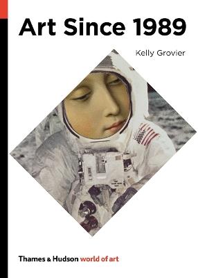 Art Since 1989 - Kelly Grovier - cover