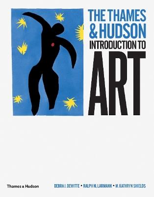 The Thames & Hudson Introduction to Art - Debra J. DeWitte,Ralph M. Larmann,M. Kathryn Shields - cover