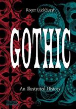 Gothic: An Illustrated History