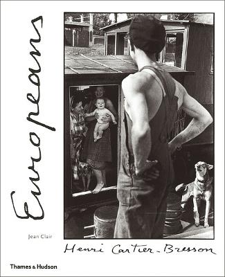 Henri Cartier-Bresson: Europeans - Jean Clair - cover