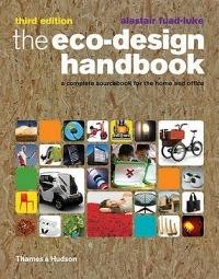 The Eco-Design Handbook: A Complete Sourcebook for the Home and Office - Alastair Fuad-Luke - cover