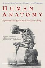 Human Anatomy: Depicting the Body from the Renaissance to Today