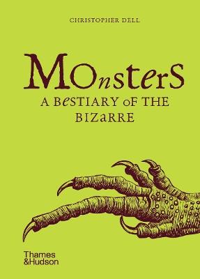 Monsters: A Bestiary of the Bizarre - Christopher Dell - cover