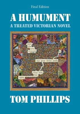 A Humument: A Treated Victorian Novel - Tom Phillips - cover