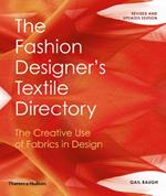 The Fashion Designer's Textile Directory: The Creative Use of Fabrics in Design