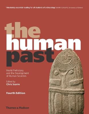 The Human Past: World Prehistory and the Development of Human Societies - cover