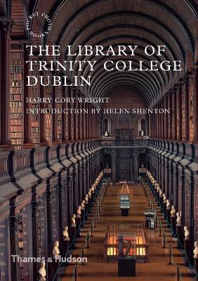 The Library of Trinity College Dublin - Harry Cory Wright - cover