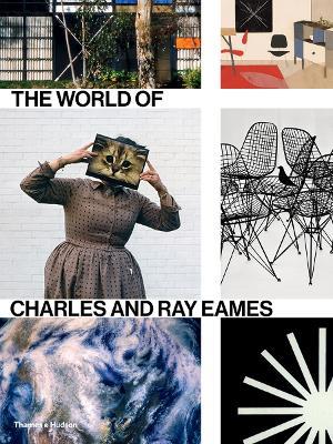 The World of Charles and Ray Eames - cover