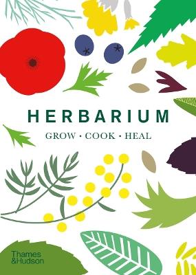 Herbarium: One Hundred Herbs · Grow · Cook · Heal - Caz Hildebrand - cover