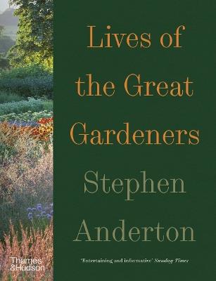Lives of the Great Gardeners - Stephen Anderton - cover