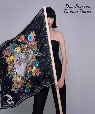 Dior Scarves. Fashion Stories. - cover